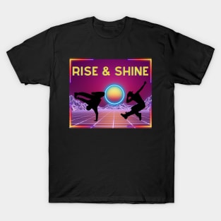 Rise and Shine T-Shirt